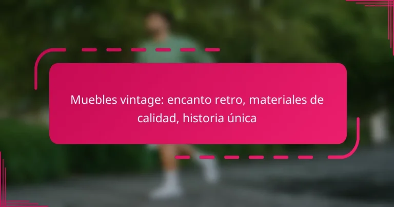 Muebles vintage: encanto retro, materiales de calidad, historia única